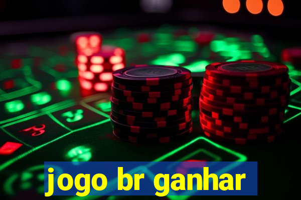 jogo br ganhar